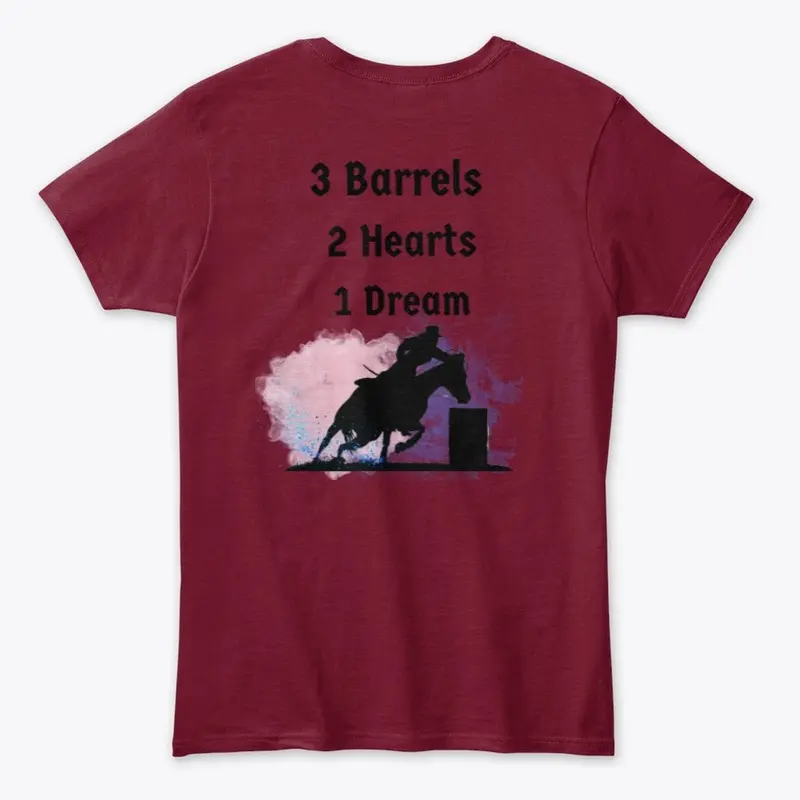 3 Barrels 2 hearts 1 Dream Classic Tee